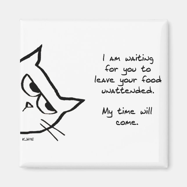 Le chat volera votre nourriture - Drôle Aimant Cha (Devant)