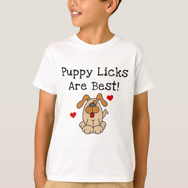 Le chiot Licks sont les meilleurs T-shirts et (Devant)