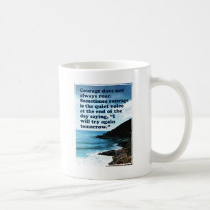 Le Courage N'Est Pas Toujours De La Mug