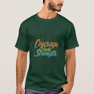 Le Courage Trouve La Force Du T-shirt Design