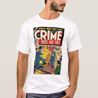 Le crime ne paye pas le T-shirt #129