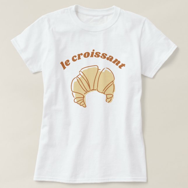 Le Croissant Baked Goods Frankreich T-Shirt (Design vorne)