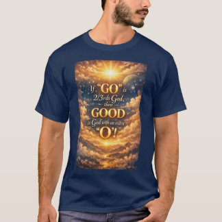 Le Dieu est bon  T-Shirt