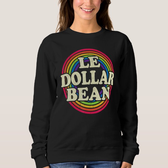 Le Dollar Bean Lesbian Gay Pride Lebian Rainbow Sweatshirt (Vorderseite)