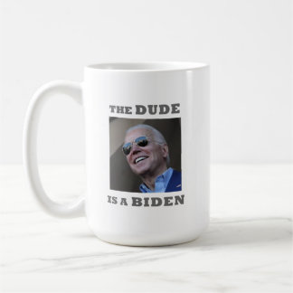 LE DUDE EST UN BIDEN Mug