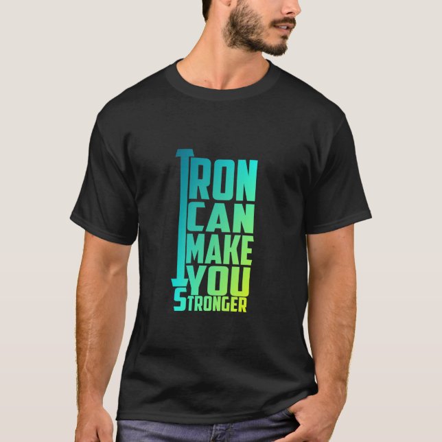 Le Fer Peut Vous Rendre Plus Forte - T-Shirt De Sa (Devant)