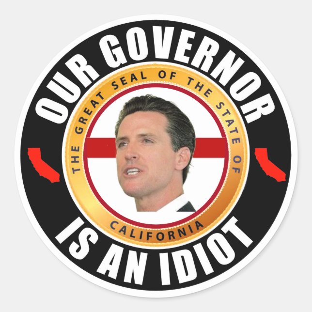 Le gouverneur Newsome est un idiot Sticker rond cl (Devant)