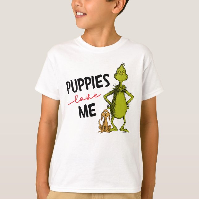 Le Grinch et Max | Les chiots m'aiment T-Shirt (Devant)