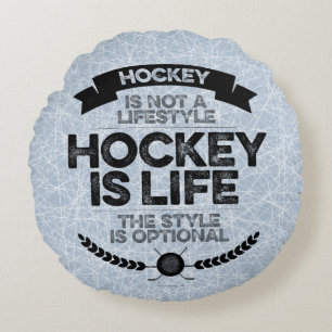 Le hockey n'est pas un Coussin rond de mode de vie