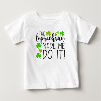Le Leprechaun M'A Fait Le Faire Toddler T-Shirt