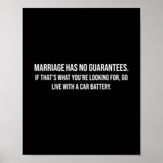 Le mariage n'a aucune garantie Drôle Poster