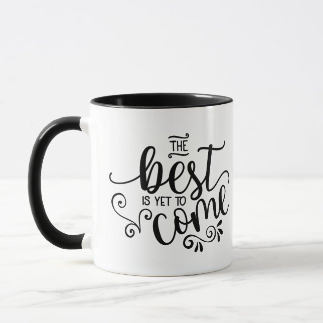 Le meilleur est de venir encore tasse inspirée (Gauche)