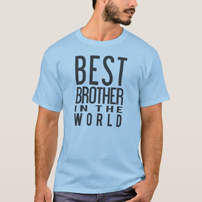 Le meilleur frère dans le T-shirt du monde (Devant)