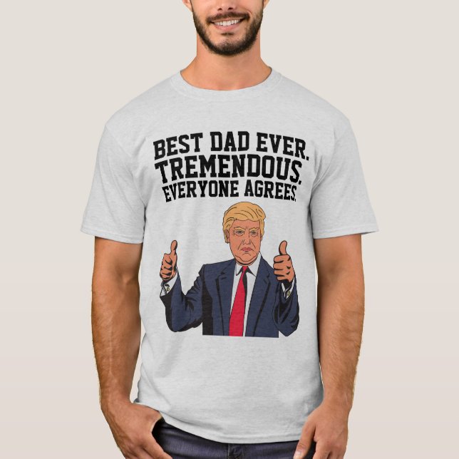 LE MEILLEUR PAPA JAMAIS DES T-SHIRTS DE DONALD TRU (Devant)