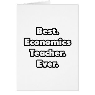 Le meilleur. Professeur d'économie. Jamais.