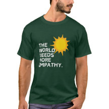 Le monde a besoin d'un T-shirt empathique - noir