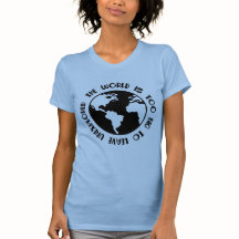 Le Monde Est Trop Grand Pour Laisser Un Tshirt Ine