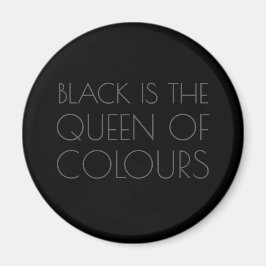 Le noir est la reine des couleurs - Magnet typogra