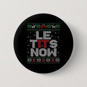 Le Now Funny Xmas lassen es schnupfen hässlich Wei Button