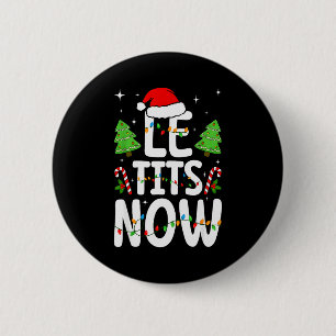 Le Now Lass Es Schneien Lustiges Weihnachten Winte Button