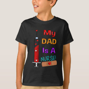 Le papa est T-shirts d'enfants d'une infirmière