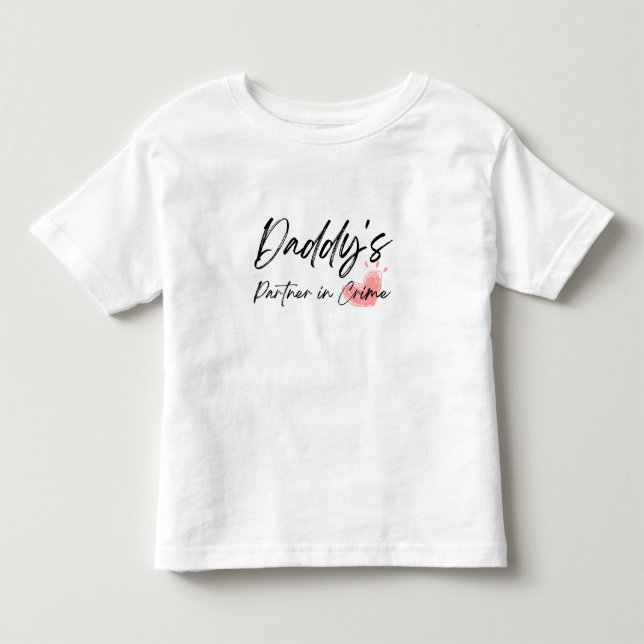 Le partenaire de papa dans le crime T-shirt fille  (Devant)