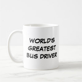 "Le plus grand conducteur d'autobus du monde" Mug