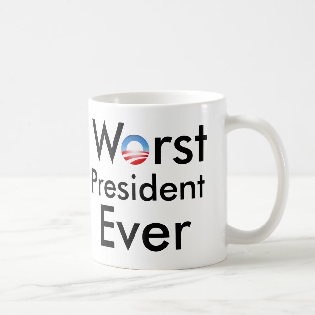 Le plus mauvais Président Ever - anti tasse (Droite)