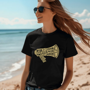 Le pouvoir des gens ne ment jamais T-shirt