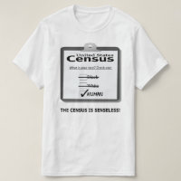 Le recensement est T-shirt insensé