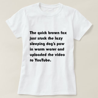 Le Renard Brun Rapide Vient de Coller... T-Shirt P