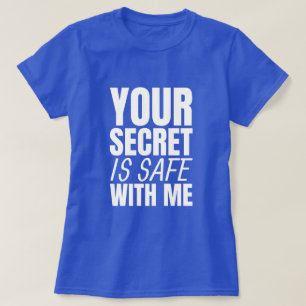 Le Secret Est Sûr - Drôle T-shirt White Lie Party