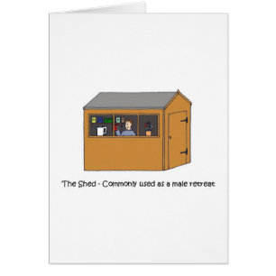 Le Shed comme un homme retraite Humour de la grott