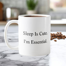 Le sommeil est mignon Je suis un mug à café essent