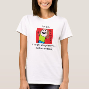 Le T-shirt des femmes mauvaises de rire de Pranky