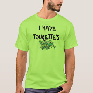 Le T-shirt des hommes J'AI TOURETTE