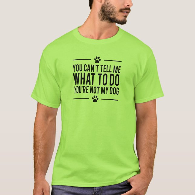 Le T-shirt drôle du chien des hommes, vous n'êtes (Devant)