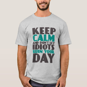 Le T-shirt drôle gardent le calme ne laissent pas