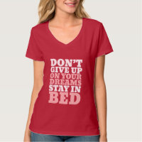 Le T-shirt drôle n'abandonnent pas vos rêves