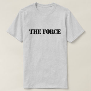 Le T-shirt Force™