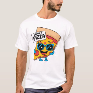 Le t-shirt « JE SUIS SUR UNE PIZZA »