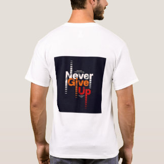 Le T-shirt "Ne jamais renoncer" porte plus que de 