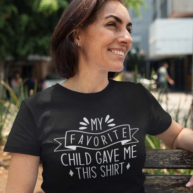 Le T-shirt préféré de Child Gave Me This (Créateur téléchargé)