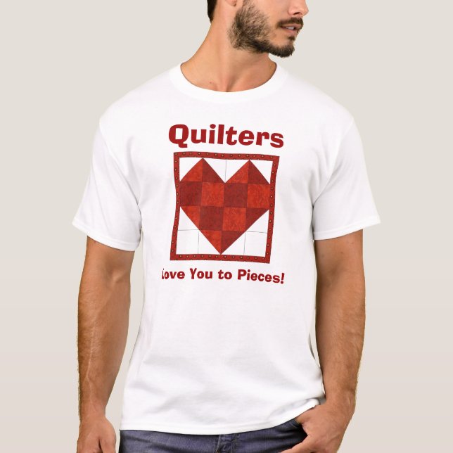 Le T-shirt Quilters de coeur, vous aiment aux (Devant)