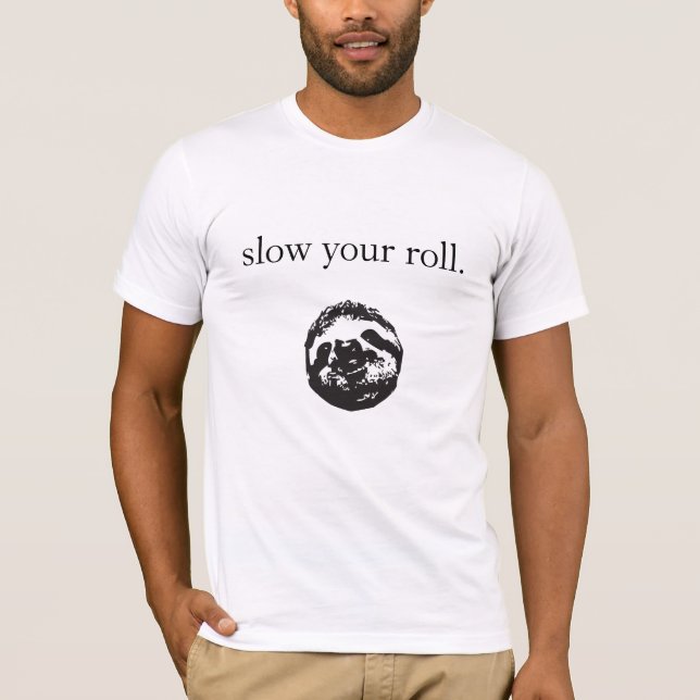 Le T-shirt "ralentissez votre petit pain" des (Devant)
