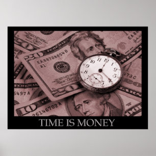 Le temps est l'argent Poster