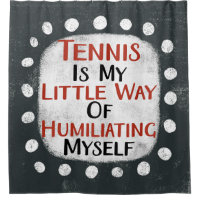 Le Tennis Est Mon Petit Rideau De Douche
