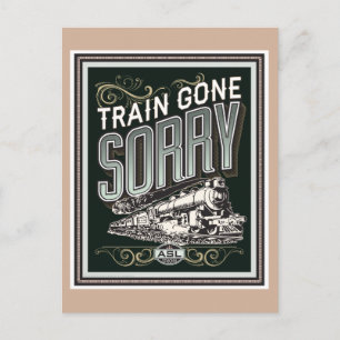 Le train est parti, désolé. une carte postale
