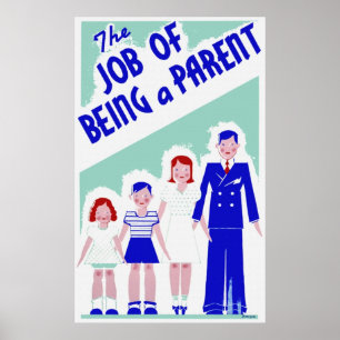 Le travail d'être une affiche de parents