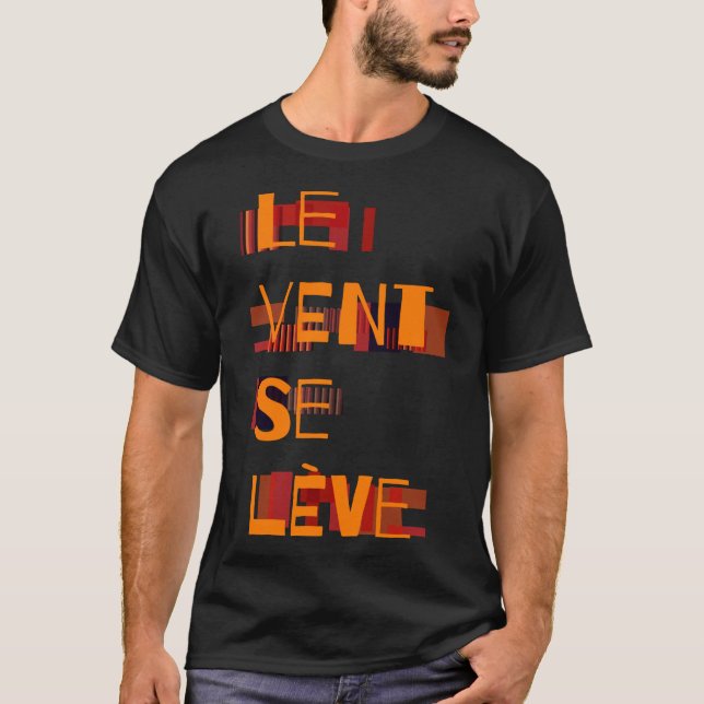 Le Vent Se Leve, Französisch T-Shirt (Vorderseite)